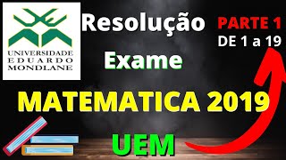 Resolução do exame de matemática UEM 2019 [upl. by Anchie]