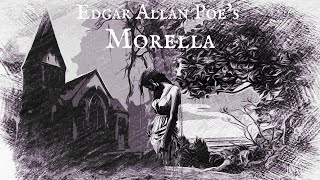 Edgar Allan Poes Morella [upl. by Aliwt]