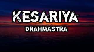 Kesariya  Brahmastra Lyrics Ranbir Kapoor Alia Bhatt  Arijit Singh  Feamale Version Lofi [upl. by Leiser]