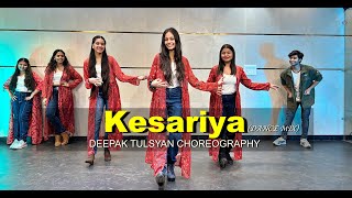 Kesariya Dance Mix  Deepak Tulsyan Choreography  G M Dance Centre [upl. by Drawe425]