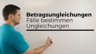 Betragsungleichungen Fälle bestimmen Ungleichungen  Mathe by Daniel Jung [upl. by Hairehcaz839]