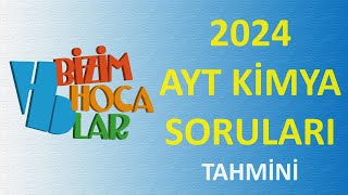 2024 AYT KİMYA SORULARI TAHMİNİ [upl. by Leffert419]