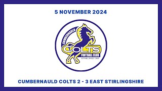 Cumbernauld Colts 23 East Stirlingshire  SLFL  5 November 2024 [upl. by Etteyafal129]