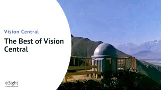 February 2024 eSight® Vision Central The Best of Vision Central [upl. by Cam]