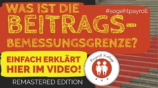 Was ist die Beitragsbemessungsgrenze Einfach erklärt REMASTERED EDITION [upl. by Adleremse]