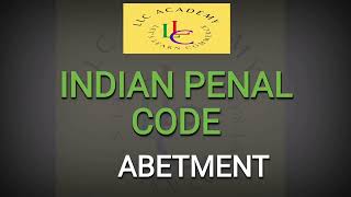 ABETMENT  Indian Penal Code  IPC  in malayalam [upl. by Llorre891]