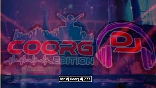 COORG Valaga Dj Rimix 💥 COORG DJ 777 💥 [upl. by Aelrac471]