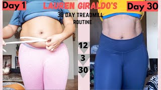 I DID LAUREN GIRALDO’S 30 DAY TREADMILL CHALLENGE shocking results [upl. by Tedman]