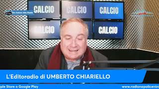 LEDITORIALE DI UMBERTO CHIARIELLO 1202 [upl. by Gleda]