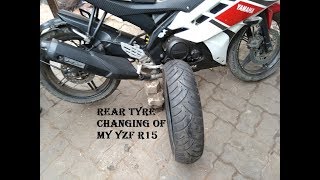 Changing Rear Tyre Of My Yamaha R15  PATNA BIKES [upl. by Nerad]