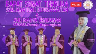 🔴 LIVE  RAPAT SENAT TERBUKA WISUDA SARJANA ILMU KEPERAWATAN DAN AHLI MADYA KEBIDANAN [upl. by Ardnic925]