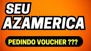 AZAMERICA PEDINDO VOUCHER como resolver Seu AZAMERICA VOUCHER [upl. by Garibull]