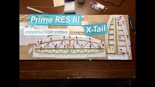 Prime RES III by CLM Pro  construction video XTail res f3l thermal soaring [upl. by Eentruoc]