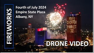 Empire State Plaza Fireworks 2024 Drone Video  July 4th Albany NY [upl. by Dirraj]