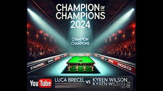 Kyren Wilson vs Luca Brecel Champion of Champions 2024 Snooker [upl. by Gnos]