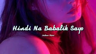 Hindi Na Babalik Sayo  Joshua Mari Lyric Video [upl. by Yumuk]