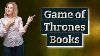 Will Game of Thrones books be finished [upl. by Daigle]