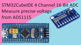 124 STM32CubeIDE ADS1115 ADC with STM32 F103C8T6 [upl. by Naujid]