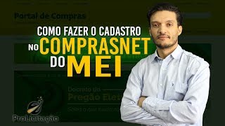 COMO FAZER CADASTRO E PRIMEIRO ACESSO NO COMPRASNET DE UM MEI [upl. by Niawat]