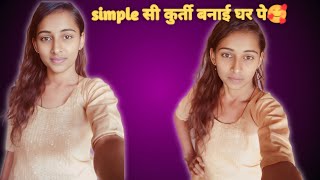 घर पर सिलाई मशीन से बनाई सिंपल कुर्ती 😱Ghar pe kurti banana sike mere jesi🔥 [upl. by Nevek]