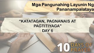 10 Days of Prayer 2024  Day 6 Grit Passion and Perseverance Tagalog [upl. by Miof Mela]