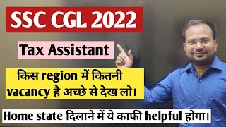 SSC CGL 2022  tax assistant total region wise vacancy details  home state दिलाने में helpful [upl. by Zurn]