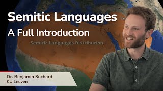 Semitic Languages  A full introduction  With Dr Benjamin Suchard [upl. by Crista]