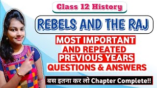 Rebels and the raj class 12 important previous year questions  class 12 history  cbse board exam [upl. by Aihsrop814]