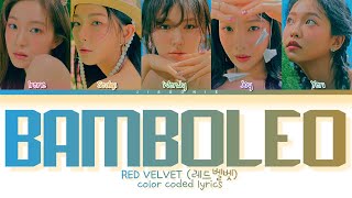 Red Velvet BAMBOLEO Lyrics Color Coded Lyrics [upl. by Kreg]