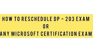 How To Reschedule DP  203 Examination  How To Reschedule Microsoft Certification Exam  DP  203 [upl. by Hofstetter]