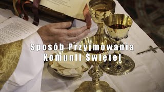 Sposób przyjmowania Komunii Świętej [upl. by Iphigenia]