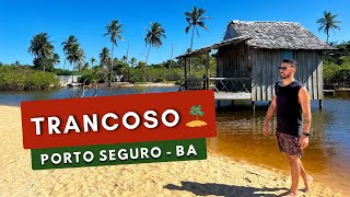 🌴TRANCOSO  Descubra a Beleza Rústica Desta Joia de Porto Seguro Bahia [upl. by Yrag]