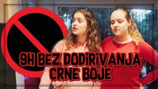 9h bez dodirivanja CRNE BOJE [upl. by Ahc]