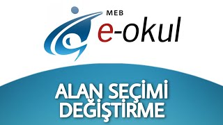 EOkul Alan Değiştirme Nasıl Yapılır  Alan Seçimi Değiştirme [upl. by Malynda321]