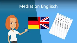 Mediation in Englisch schreiben  schrittweise erklärt [upl. by Aymik]