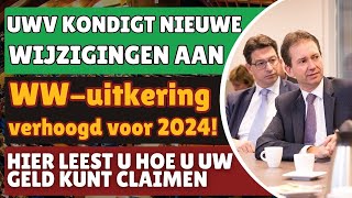 UWV kondigt wijzigingen aan WWuitkering stijgt in 2024 Ontdek hoe u uw geld kunt claimen [upl. by Eellah]