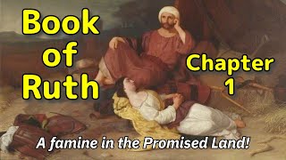 The Book of Ruth 1  The Faithful Woman amp the Kinsman Redeemer [upl. by Leihcey432]