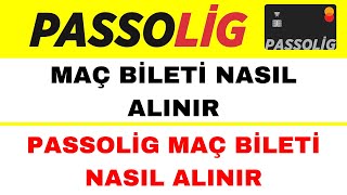 Maç Bileti Nasıl Alınır  Passolig Bilet Alma  Passolig Maç Bileti Nasıl Alınır [upl. by Sitelc]