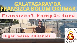 GALATASARAY ÜNİVERSİTESİNDE FRANSIZCA BÖLÜM OKUMAK YKS TERCİHİNDE Dikkat Edilecekler [upl. by Yrallam451]