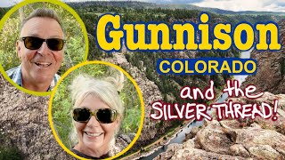 All About Gunnison Colorado and Silver Thread Byway [upl. by Ahcsas]