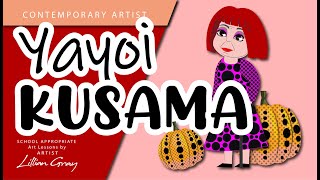 The story of Artist Yayoi Kusama by Lillian Gray [upl. by Marleen]