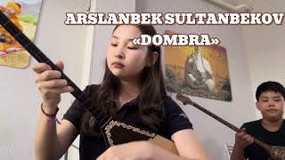 ARSLANBEK SULTANBEKOV  DOMBRA  Арсланбек Султанбеков Домбыра домбыра donbıra [upl. by Ayalahs]