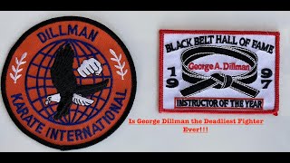 Deadliest Fighter Ever George Dillman [upl. by Roskes]