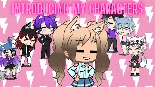 Introducing my characters Gacha Life [upl. by Rakia]