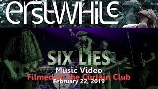 Erstwhile  Six Lies Music Video  Live  Curtain Club Dallas TX 022219 [upl. by Corsetti133]