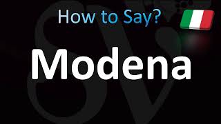 How to Pronounce Modena Italian [upl. by Eatnuahs625]