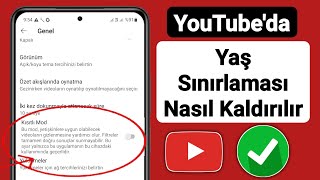 YouTube Uygulamasında Yaş Sınırlaması Nasıl Kaldırılır 2023  YouTube Yaş Sınırlaması [upl. by Ibloc50]