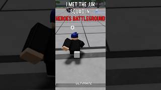 I MET THE JJK SQUAD heroes battlegrounds [upl. by Orgel]