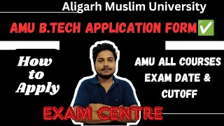 AMU Application form 2024  AMUEEE Exam date amp Centre 👍  AMU All Courses form out  Amu btech form✅ [upl. by Carmon]