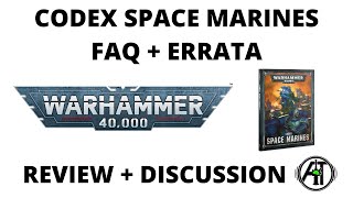 Codex Space Marines FAQ and Errata in 9th Edition Warhammer 40k [upl. by Larcher]